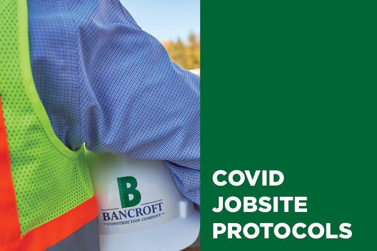 Bancroft COVID-19 Jobsite Protocols